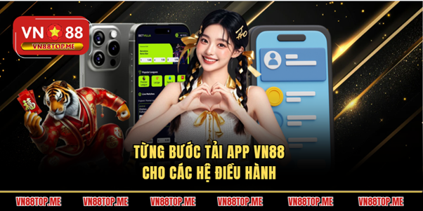 cac-buoc-tai-app-vn88